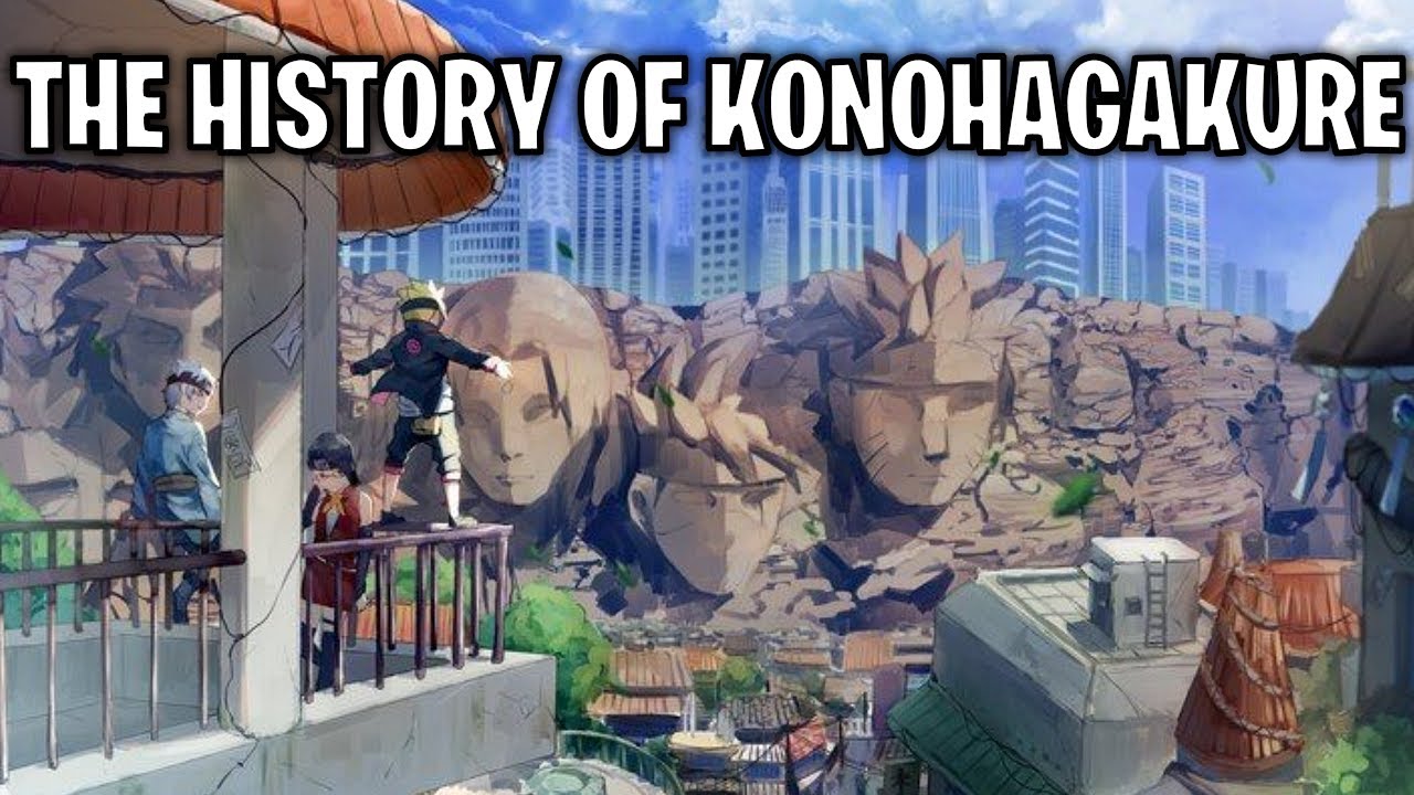 The History Of Konohagakure: The Village Hidden In The Leaves (Naruto)