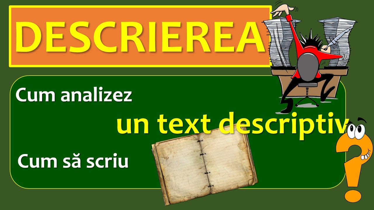 DESCRIEREA, tipar textual descriptiv