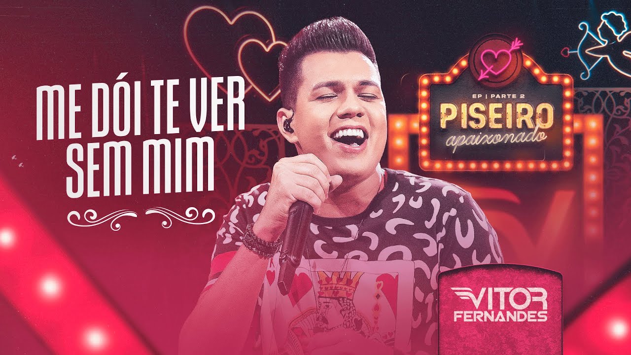 ME D&Oacute;I TE VER SEM MIM - Vitor Fernandes (DVD Piseiro Apaixonado)