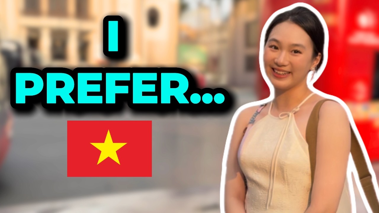 🇻🇳Do You Prefer Vietnamese or Foreigner?