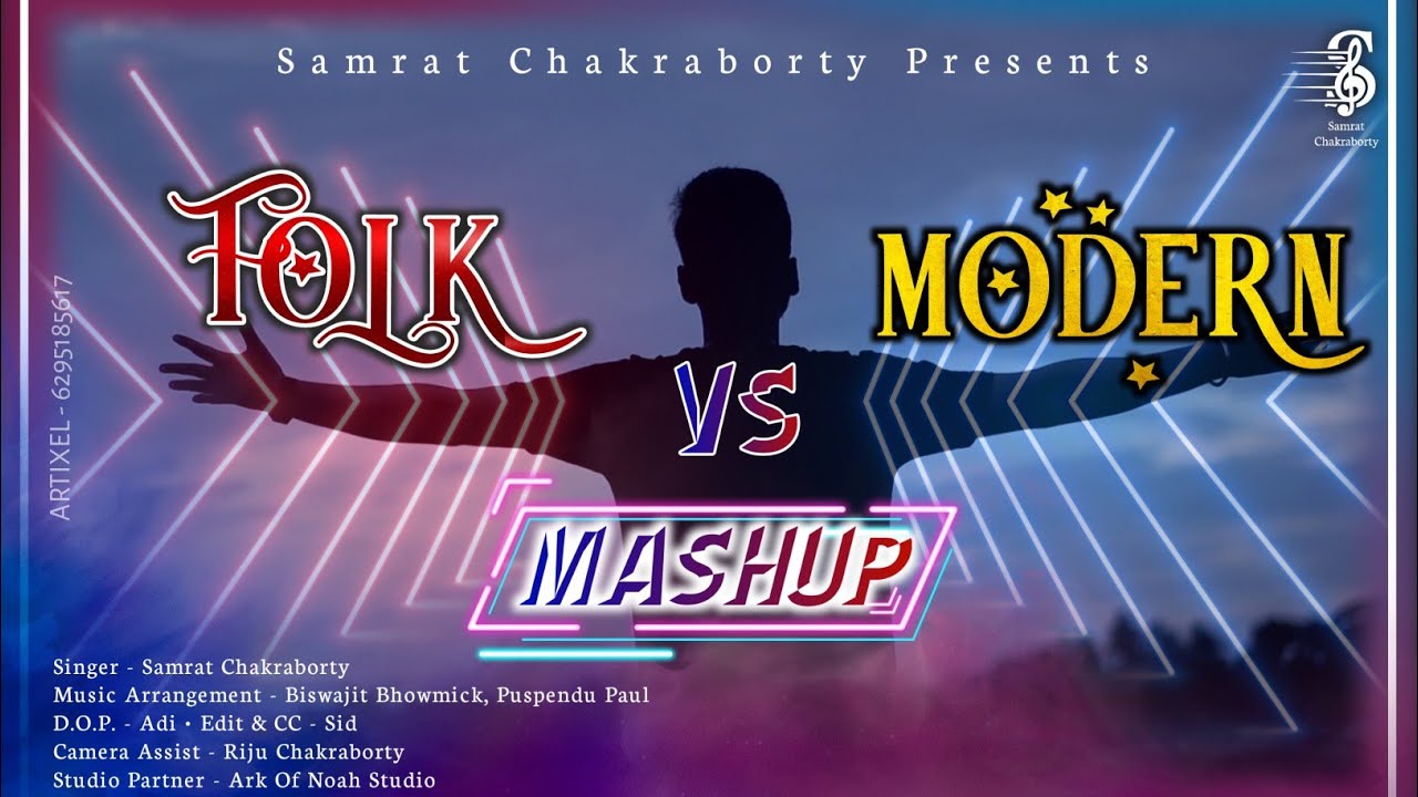 Folk VS Modern Mashup | Samrat Chakraborty | Bengali Mashup Song 2021