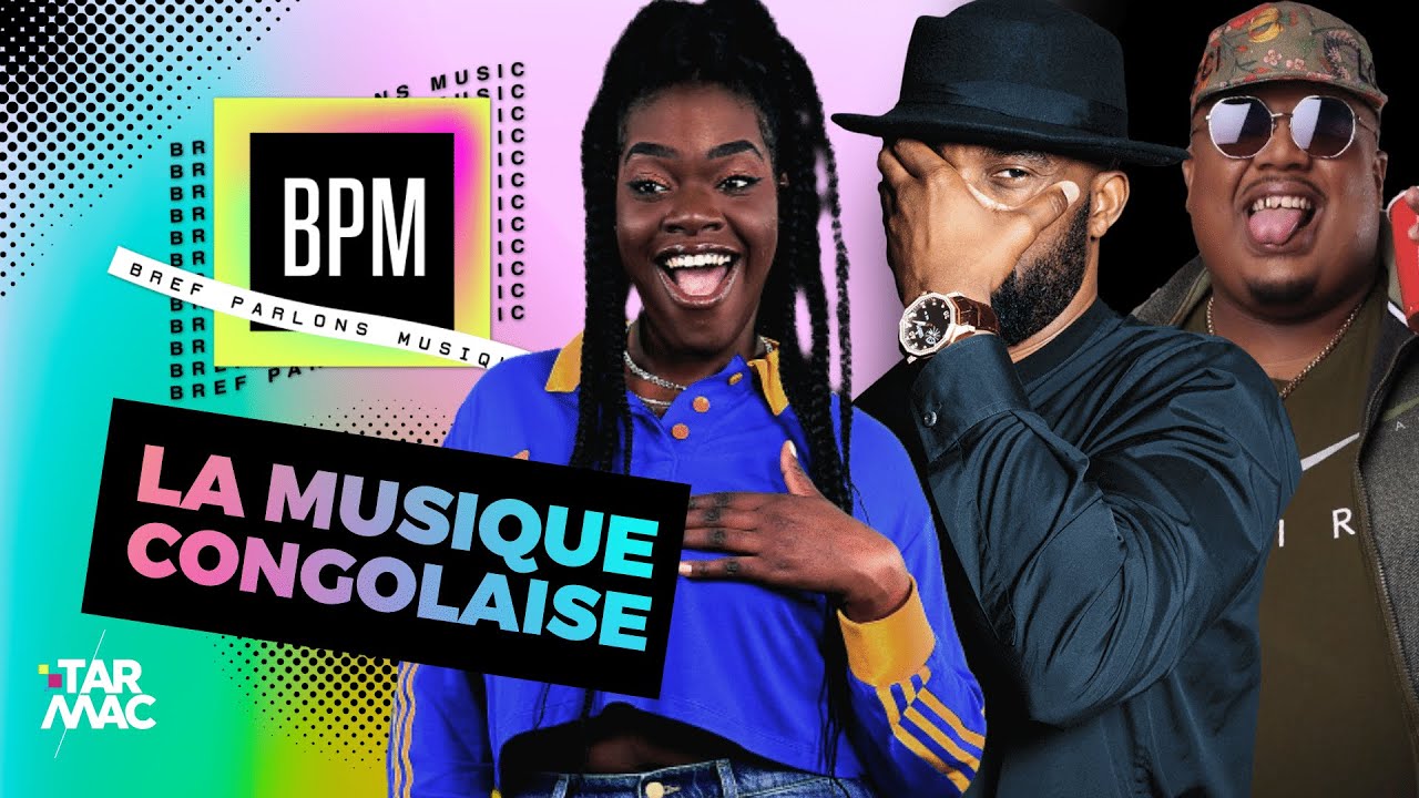 LA MUSIQUE CONGOLAISE EST-ELLE LA MEILLEURE AU MONDE ? • BPM #27