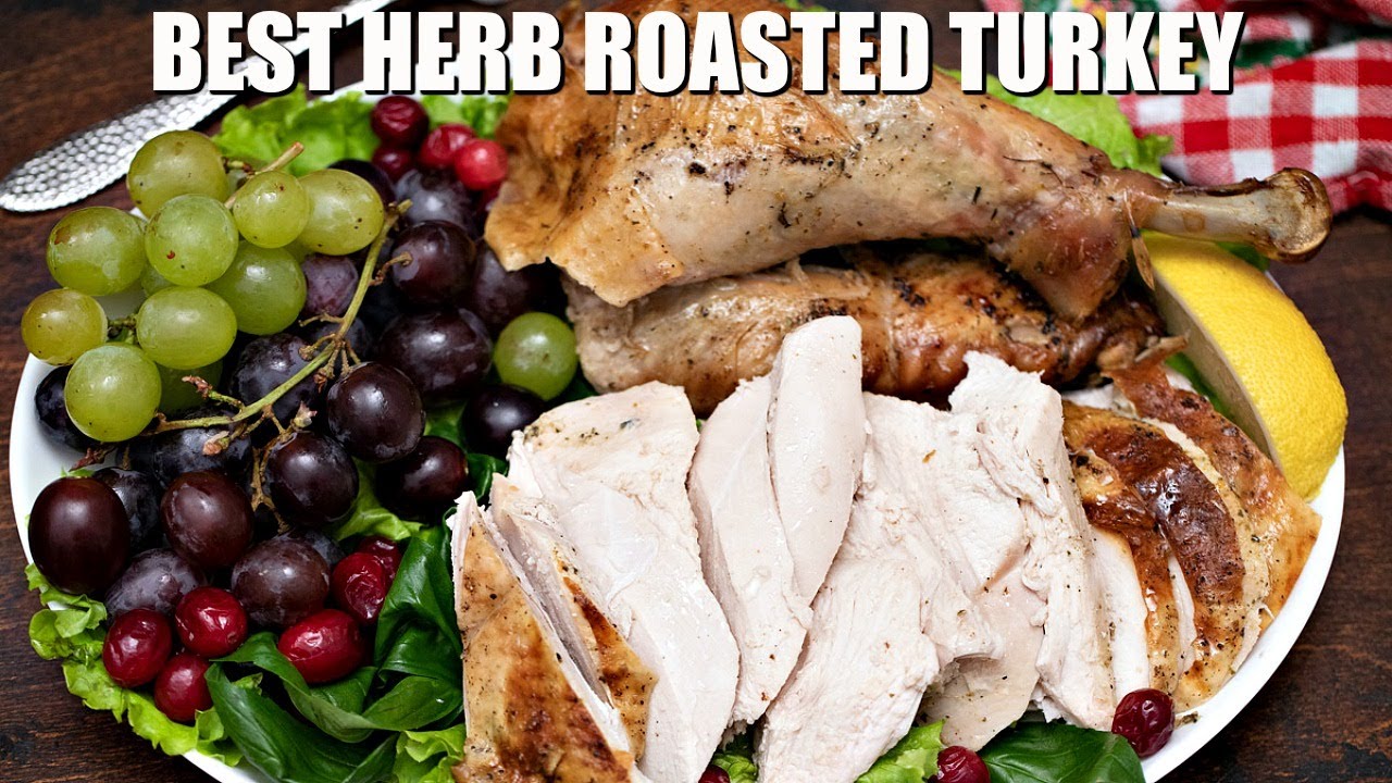 How to Make Herb Roasted Turkey - Sweet and Savory Meals