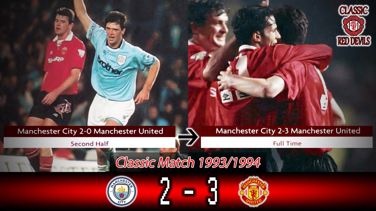 Classic Match Manchester United vs Manchester City Premier League 1993/94