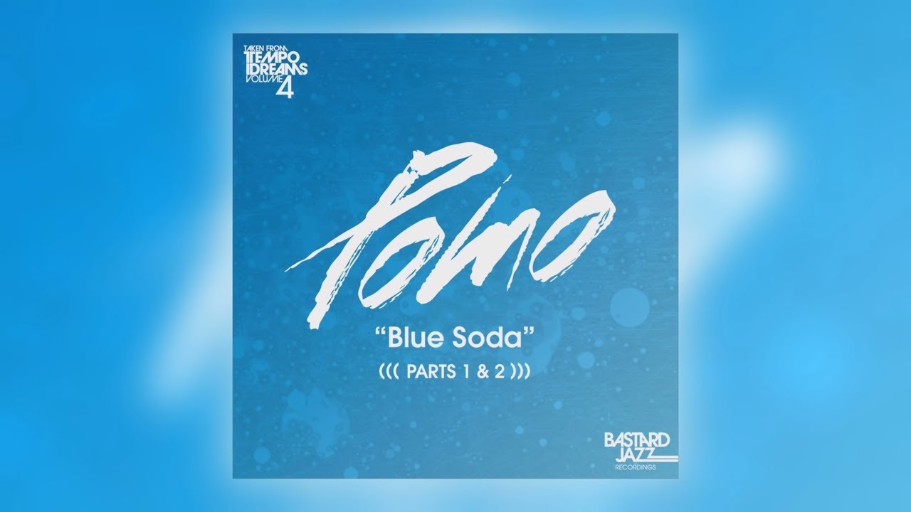 Pomo - Blue Soda, Pt. 1