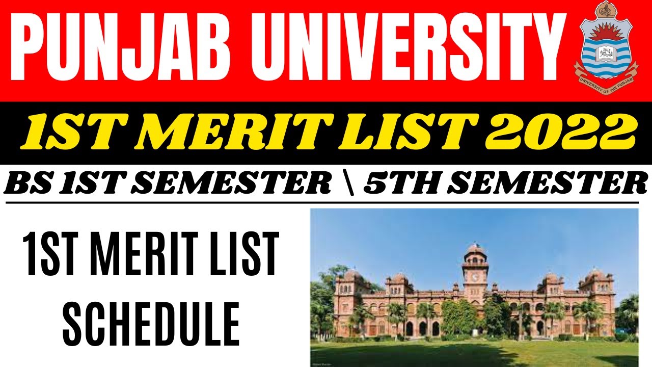 Punjab University 1st Merit List 2022 - Punjab University First Merit List 2022