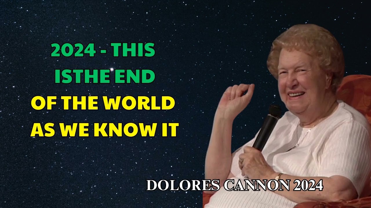 Dolores Cannon - 2024 - This is The End of the World as We Know It