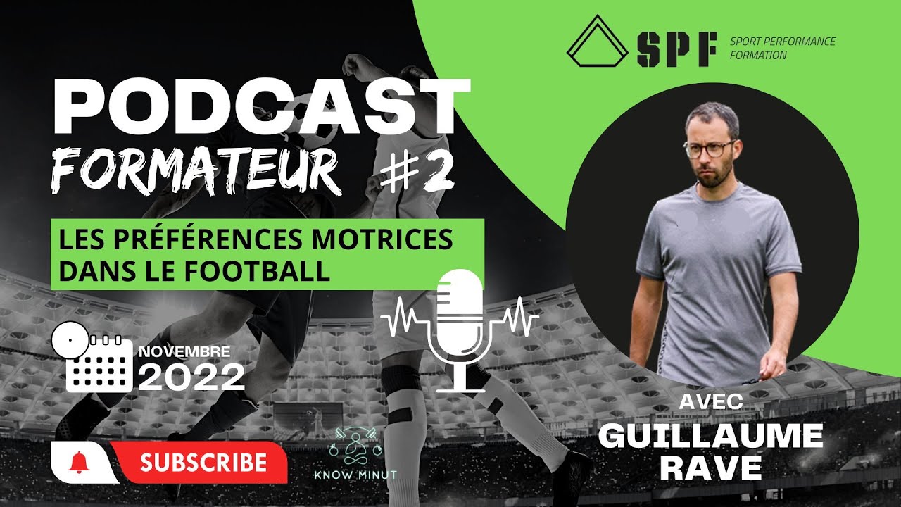 PODCAST 2 - LES PRÉFÉRENCES MOTRICES DANS LE FOOTBALL