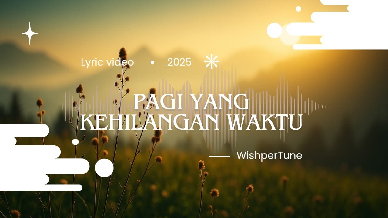 Lagu sedih 2025 | Pagi yang kehilangan waktu | WishperTune