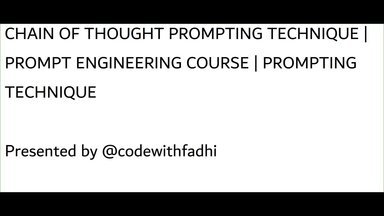 Chain of Thought Prompting Techniques | Prompt Engineering Course | Prompting Techniques 