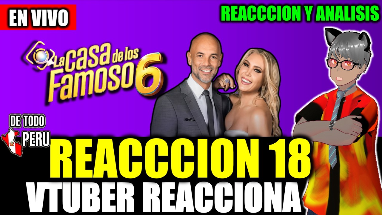 🔴REACCIONANDO Y ANALIZANDO a JHOS Y CAELI VS TIERRA en LA CASA DE LOS FAMOSOS 6 capitulo 18