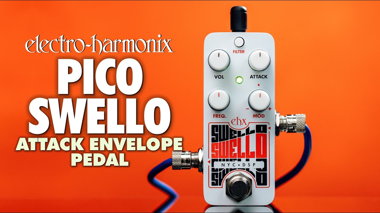 Electro-Harmonix Pico Swello Attack Envelope Pedal (EHX Demo by Tom Burda)