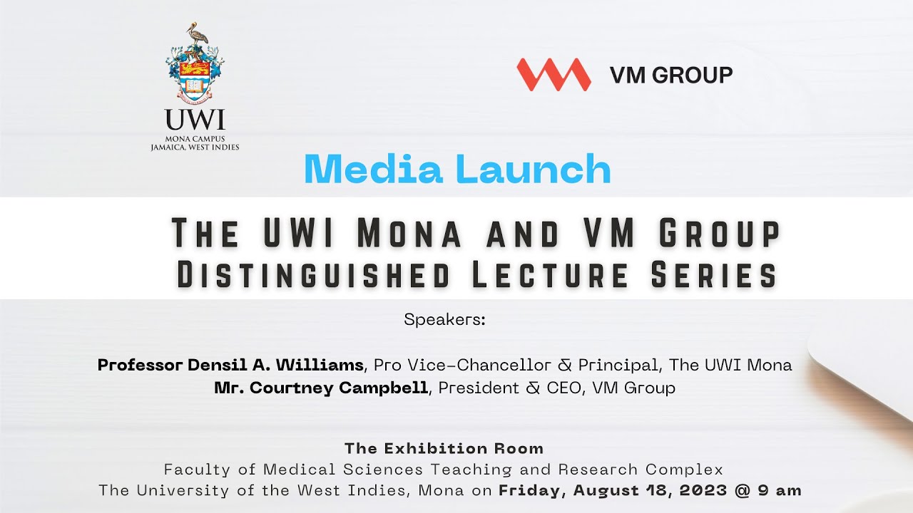 Media Launch of The UWI Mona and VM Group Distinguished Lecture Series