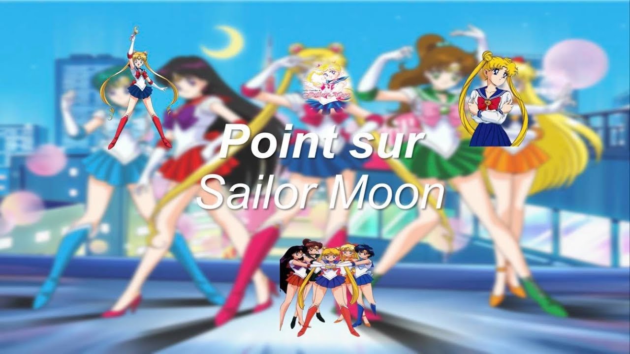 Point sur Sailor Moon (Présentation, Personnages, Avis)
