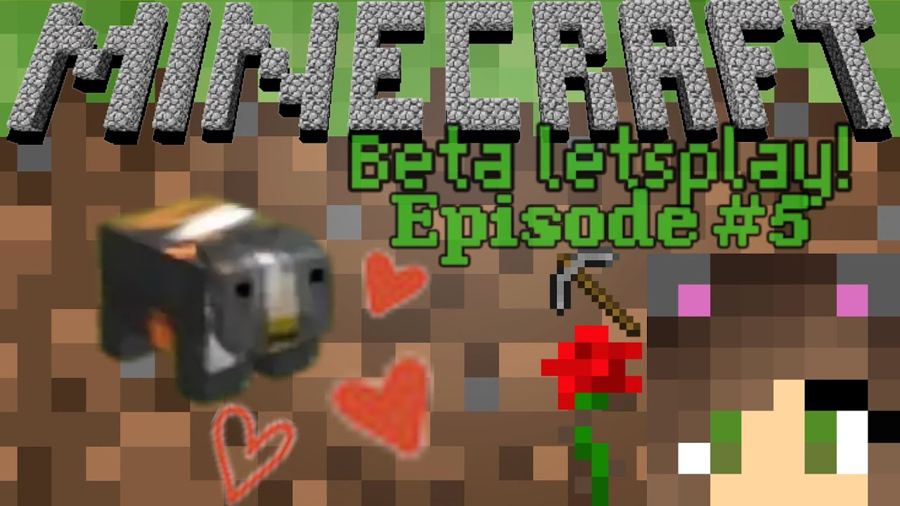 Minecraft Beta Lets Play! : Ep 5 