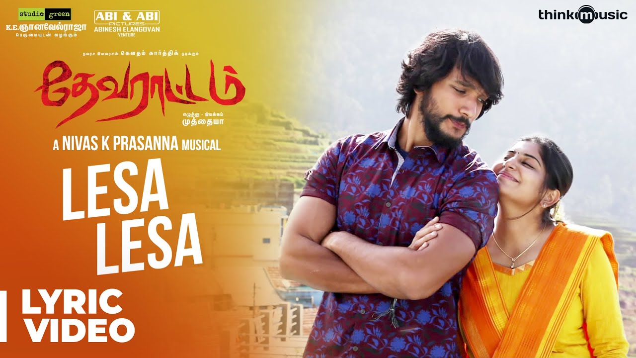 Devarattam | Lesa Lesa Song Lyric Video | Gautham Karthik | Muthaiya | Nivas K Prasanna