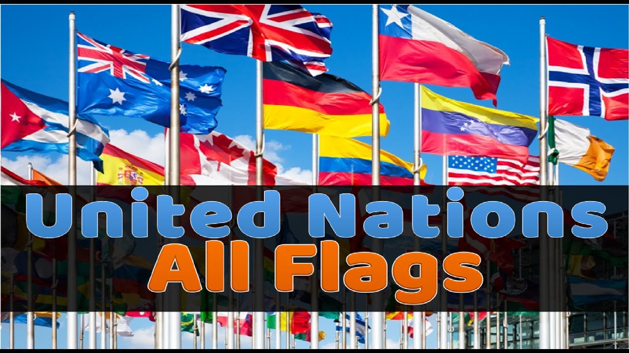 Flags of all Countries Members of the UN (by date of admission) - Flags of the World