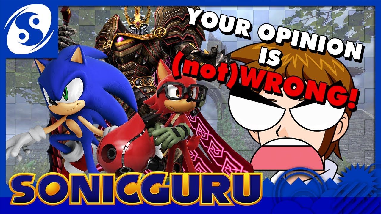 Your Opinion Is (not) WRONG! [A Rant] | SONICGURU