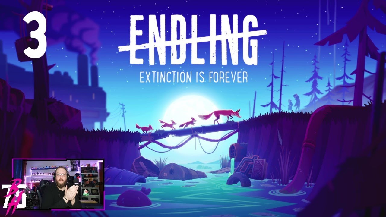 Endling: Extinction is Forever – 3 – "NOT THE BAG AGAIN!"