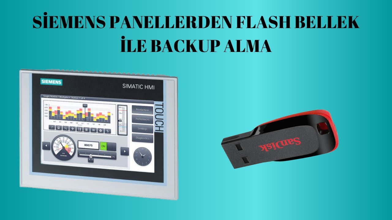 SIEMENS PANELLERDEN FLASH İLE BACKUP ALMA VE YÜKLEME ( YEDEKLEME)