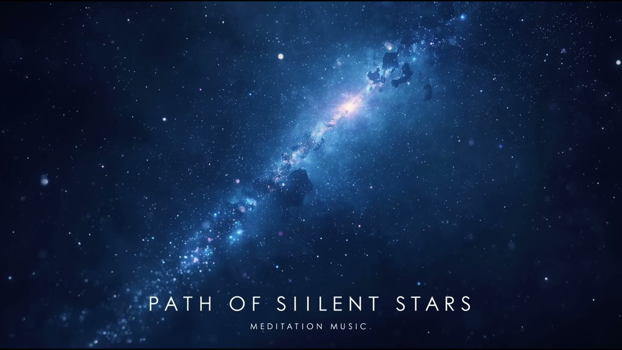 Path of Silent Stars – Cosmic Fantasy Meditation Music  Deep Celestial Ambient