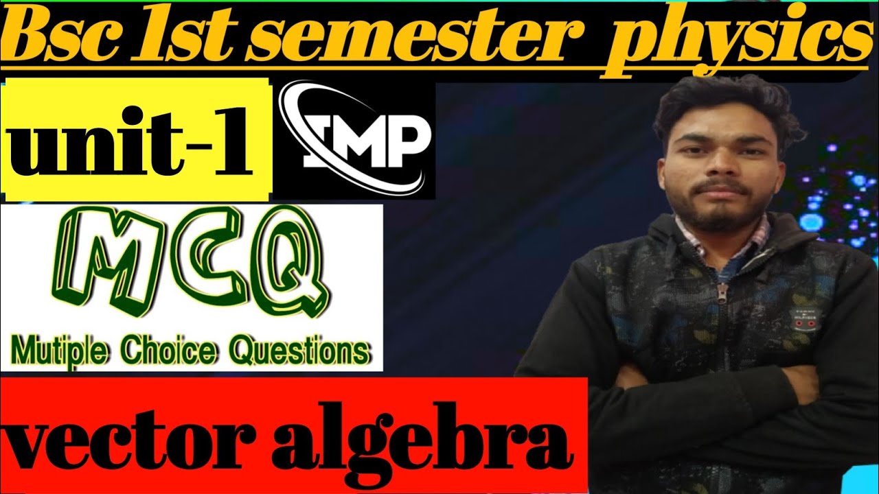  Unit-1| Vector algebra | MCQ session | imp session for bsc 1st sem physics #bsc #vector