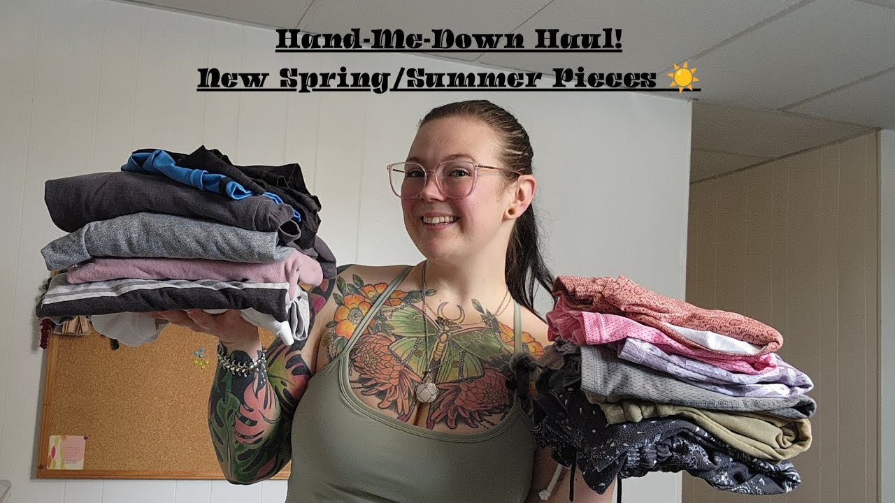 Hand-Me-Down Haul! New Spring/Summer Pieces ☀️