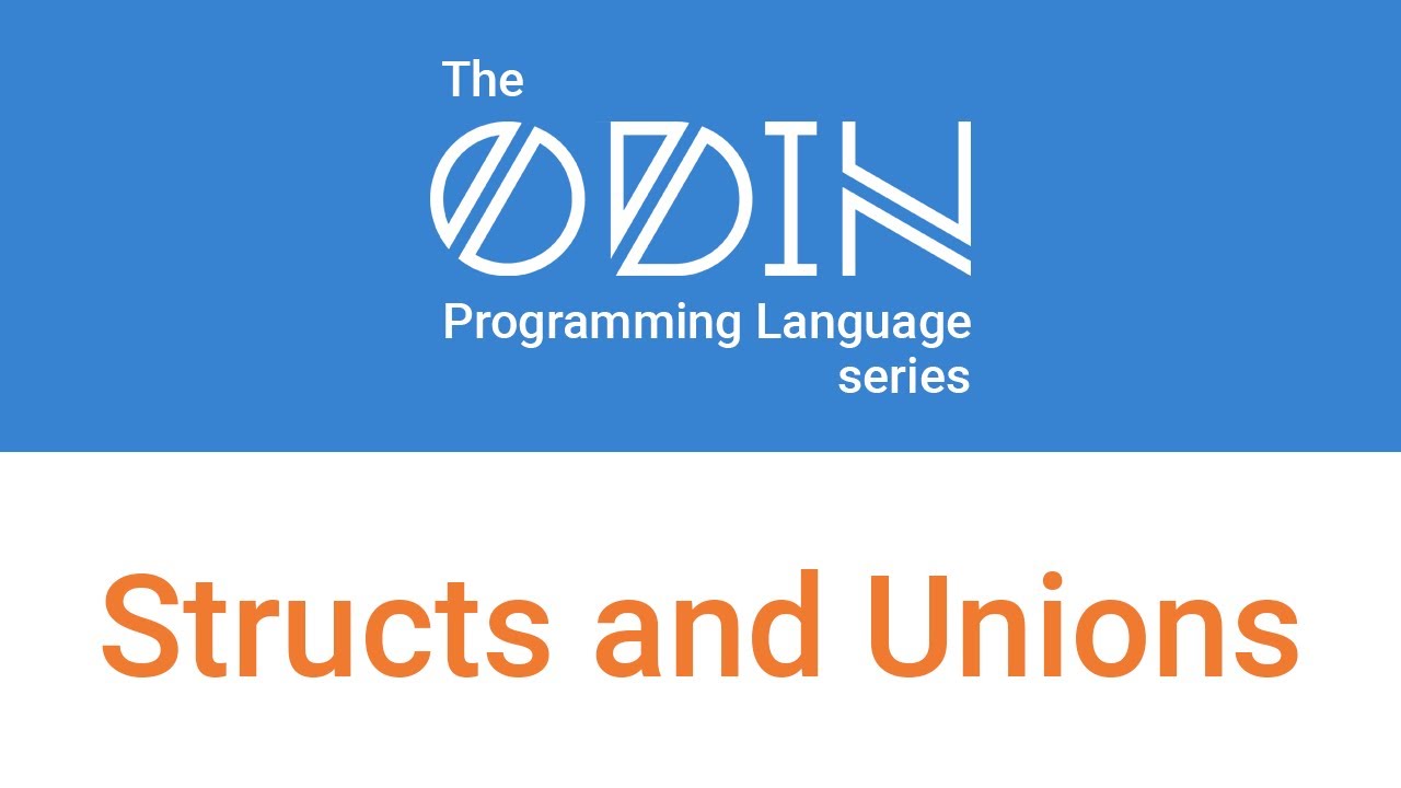 Structs and unions in Odin
