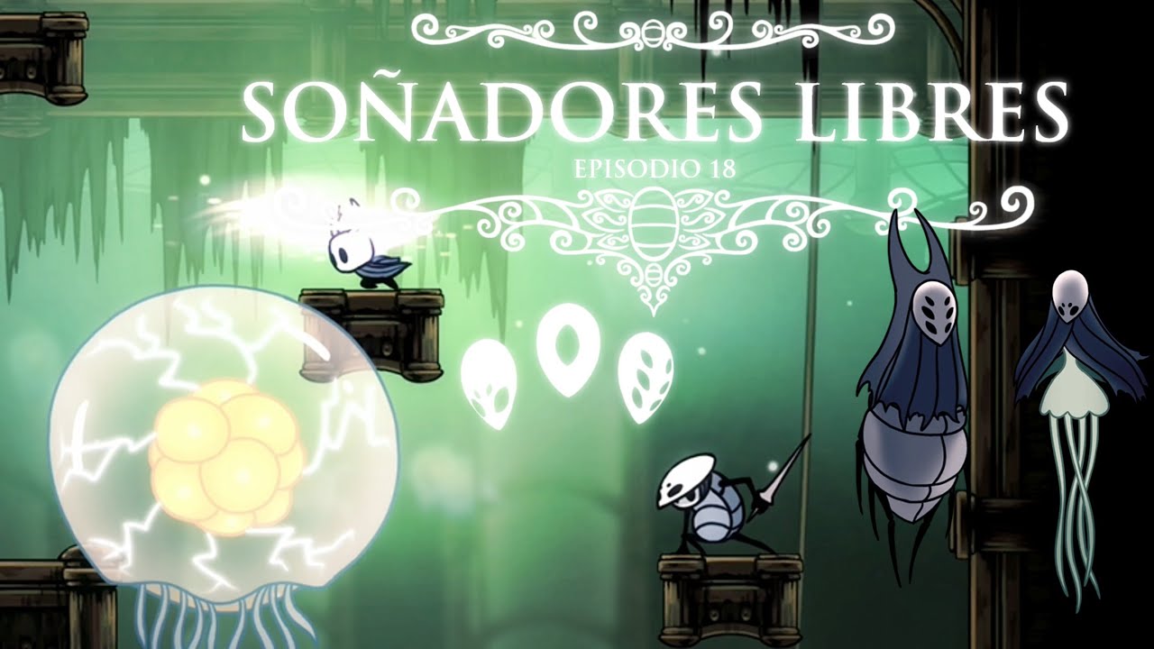 El huevo negro ha sido liberado - El deseo de los soñadores - Hollow Knight Episodio 18