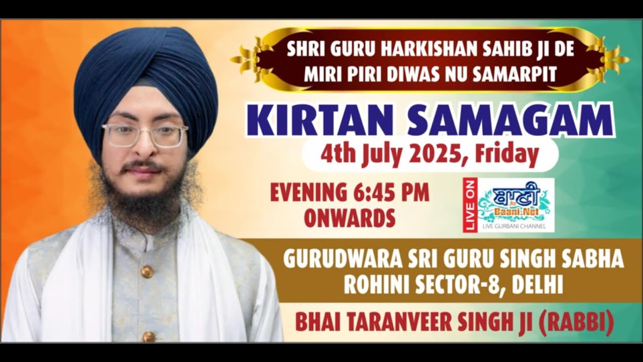 LIVE Bhai Taranveer Singh Ji Rabbi | G.Sector-8,Rohini | 04.July.2025
