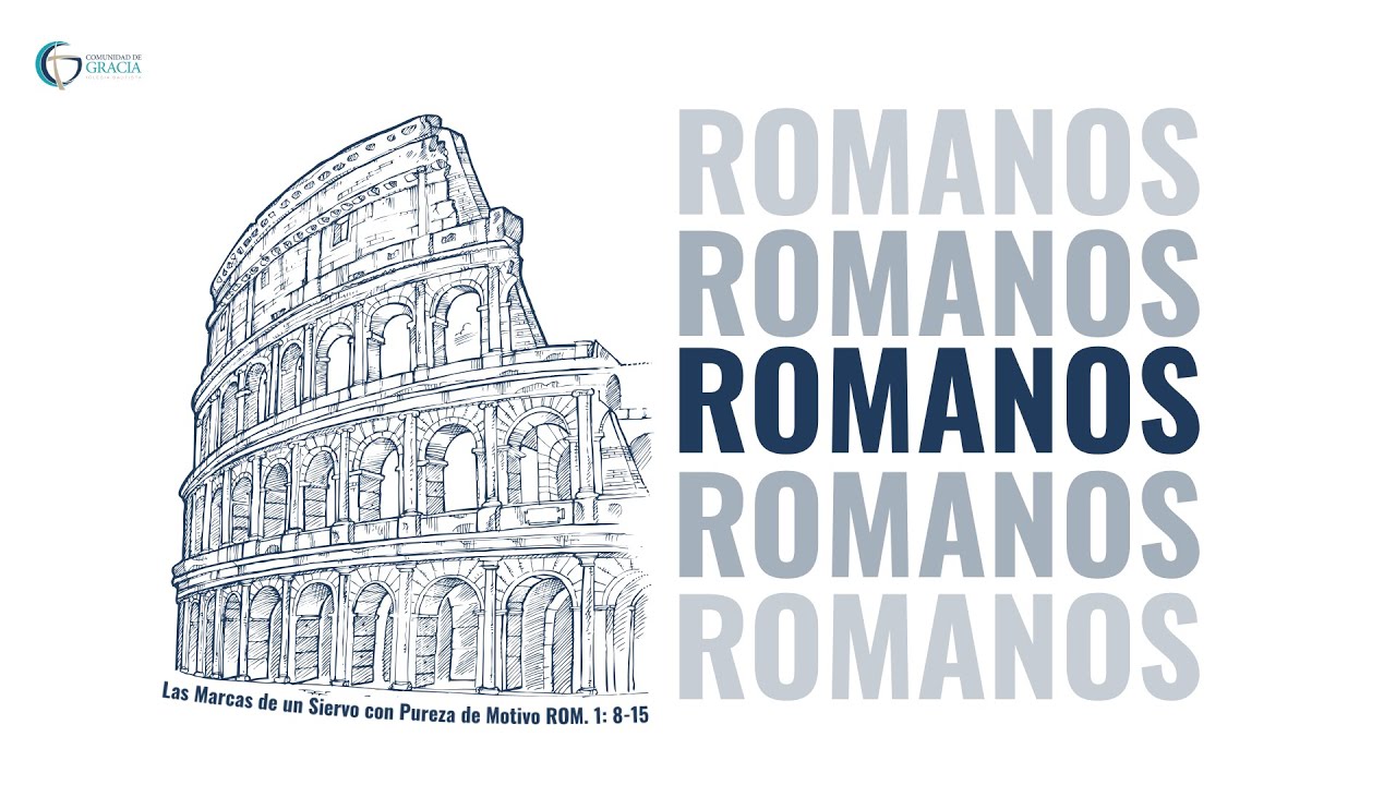 Las Marcas de un Siervo con Pureza de Motivo | Serie: Romanos 1: 8-15 | Pastor Ricardo Núñez
