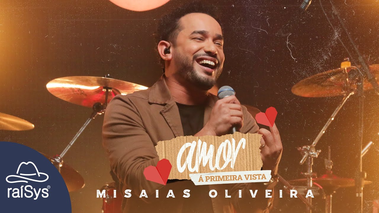 Misaias Oliveira | Amor a Primeira Vista [Clipe Oficial]