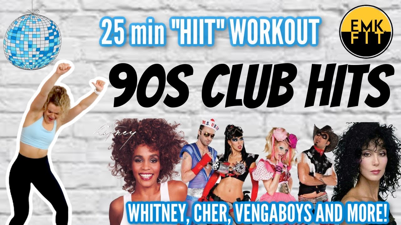 90s DANCE CLUB HIIT WORKOUT-We like to PARTY.