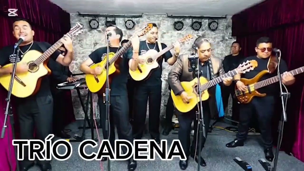TRÍO CADENA JUNTO AL REQUI / NO ME QUISISTE  (D. R. A.) 