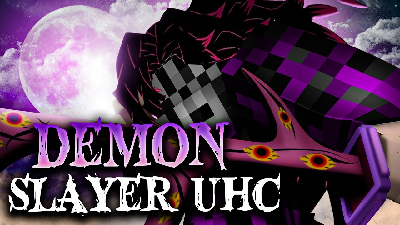 UN DÉMON SURPUISSANT... (Demon Slayer UHC)