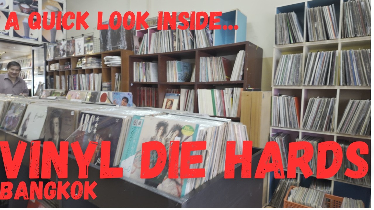 Vinyl Die Hards | Bangkok Record Shopping 🇹🇭 Suan Luang Rama 9