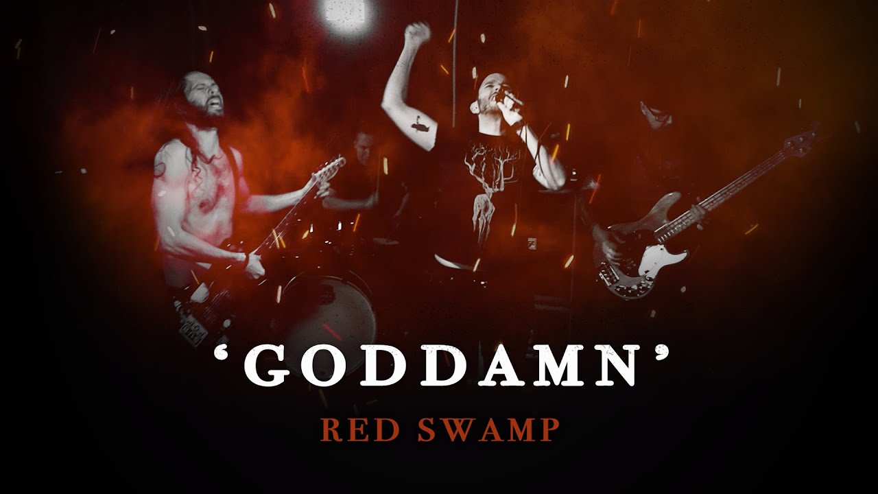 RED SWAMP - Goddamn (Official Music Video)