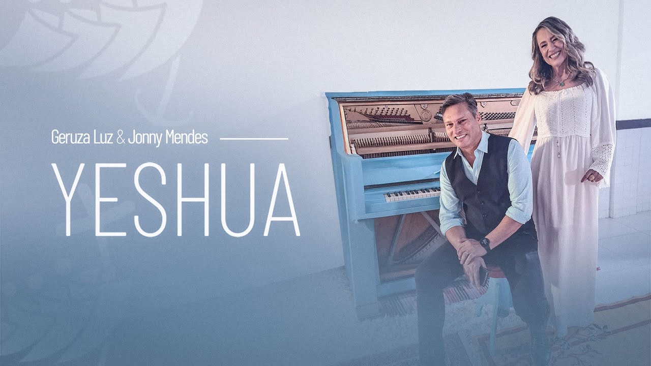 Jonny Mendes e Geruza Luz   Yeshua
