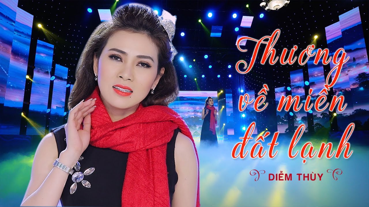 Thương Về Miền Đất Lạnh - Diễm Thùy