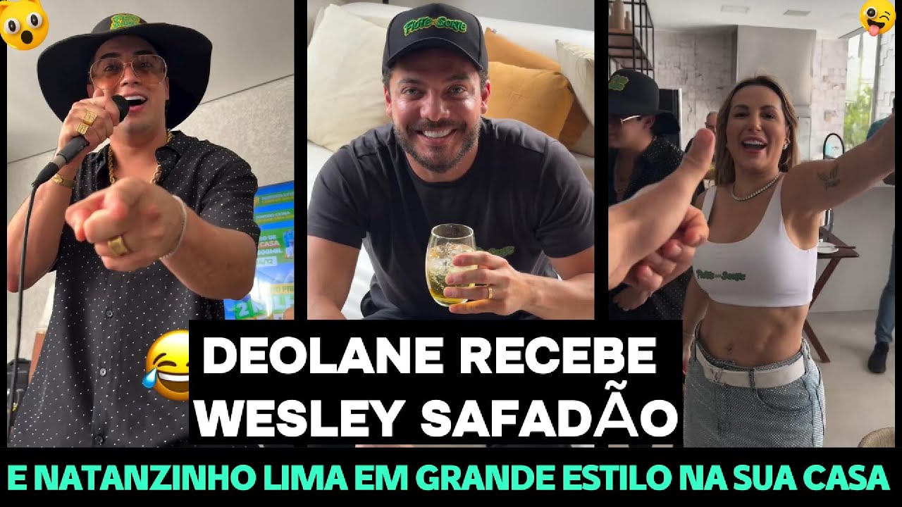 WESLEY SAFADÃO E NATANZINHO LIMA ALMOÇAM NA CASA DE DEOLANE BEZERRA