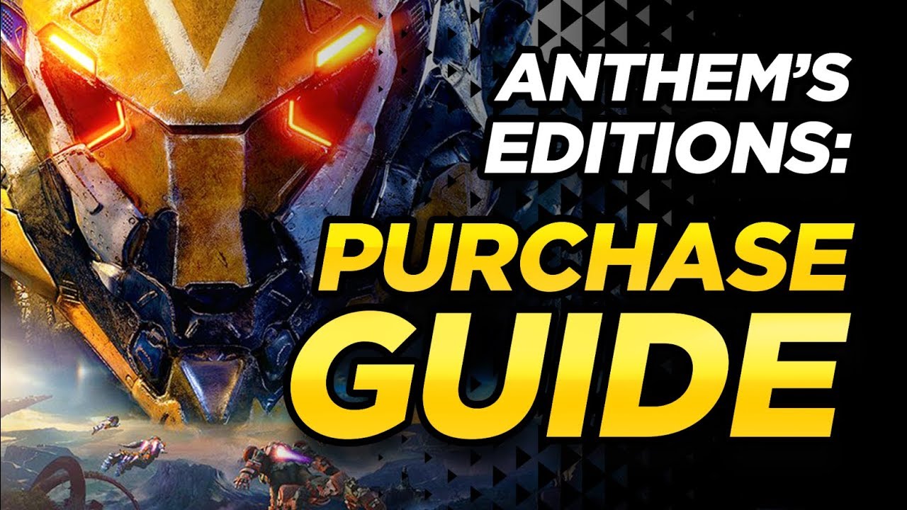 Anthem Editions Purchase Guide | Should You Pre-Order?