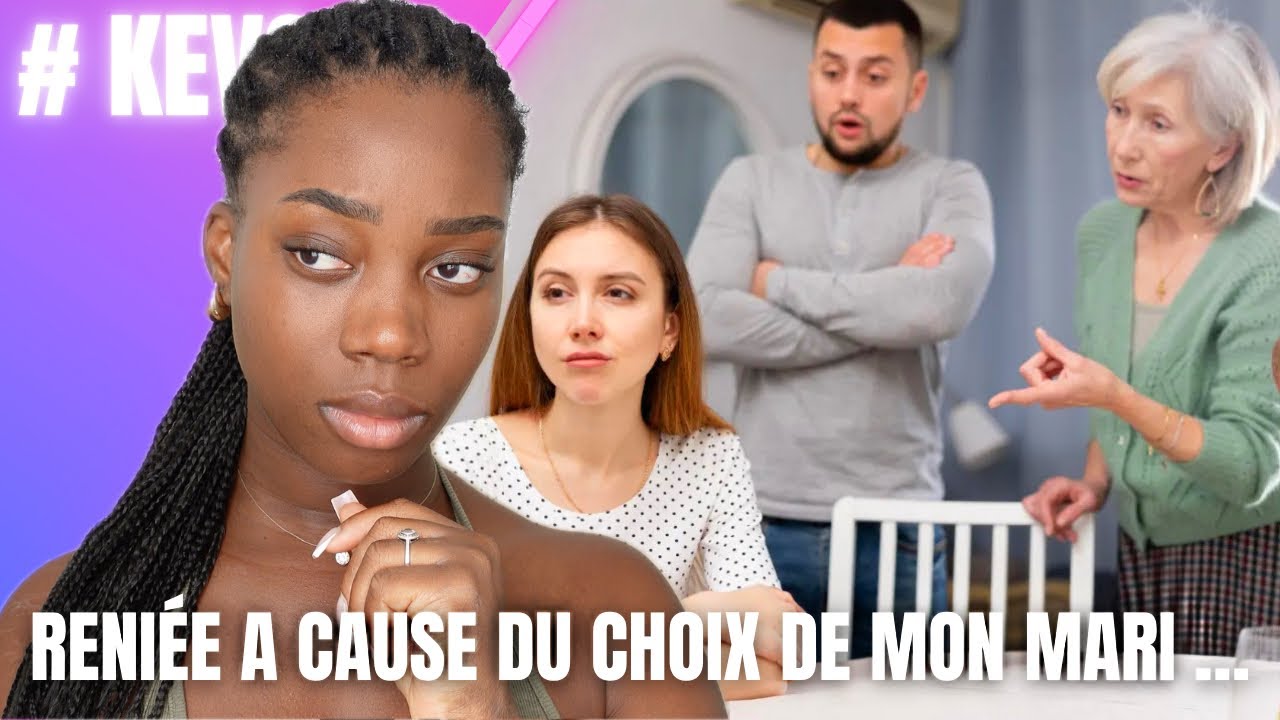 STORYTIME : RENIÉE A CAUSE DU CHOIX DE MON MARI … #kevs 