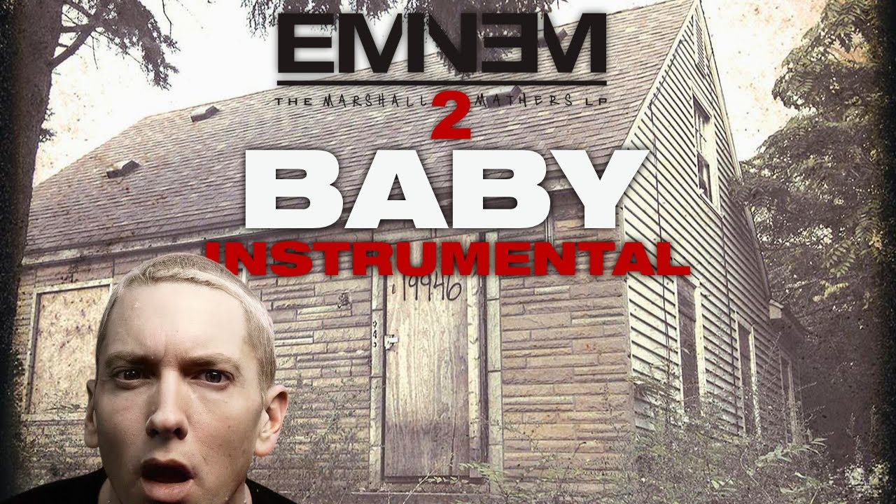 Eminem - Baby (INSTRUMENTAL HQ)