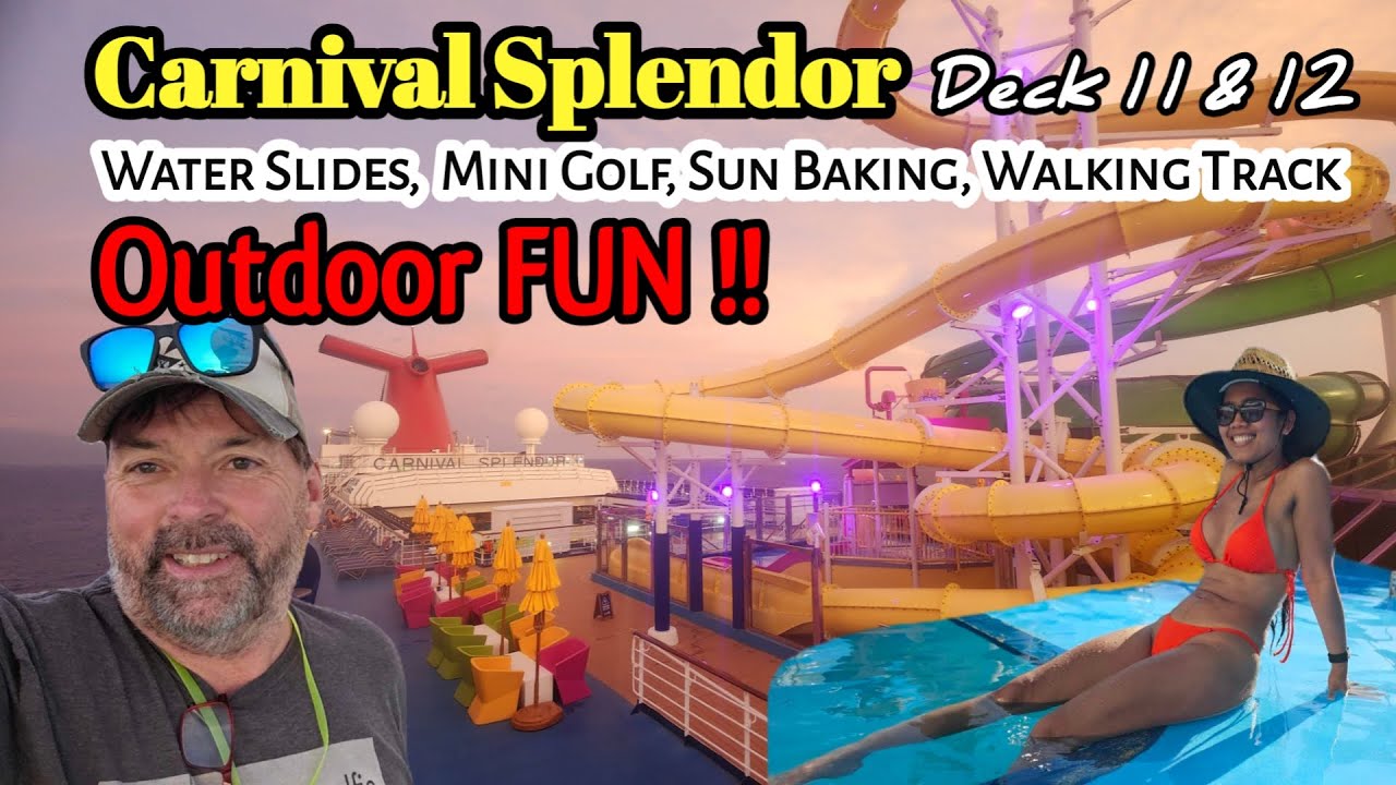 Carnival Splendor - Walk Around Deck 11 & 12 Slides, Outdoor Activities, Spa, BBQ