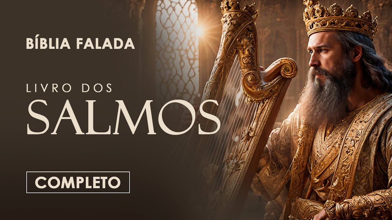 Salmos | Completo | B&iacute;blia Falada (A Mensagem)