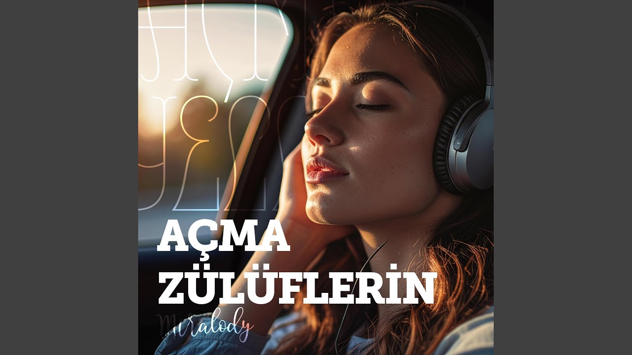 Açma Zülüflerin