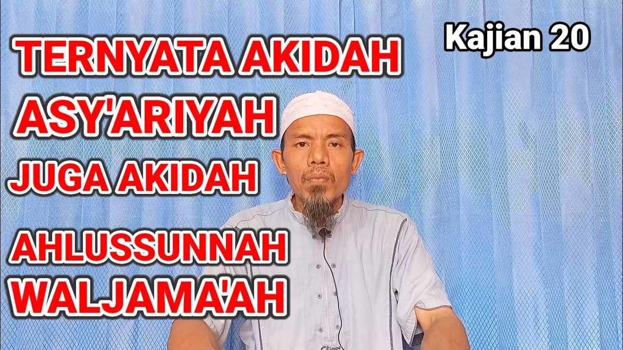 Ternyata akidah Asy'ariyah juga akidah ahlussunnah. Muhsin abu Ibrahim.
