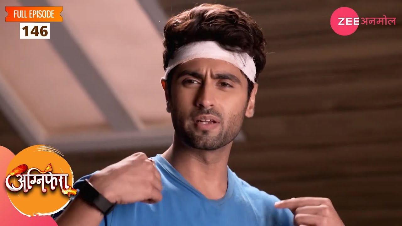 क्या अनुराग की याददाश आगई वापस? | Agnifera | Full Episode 146 | Zee Anmol