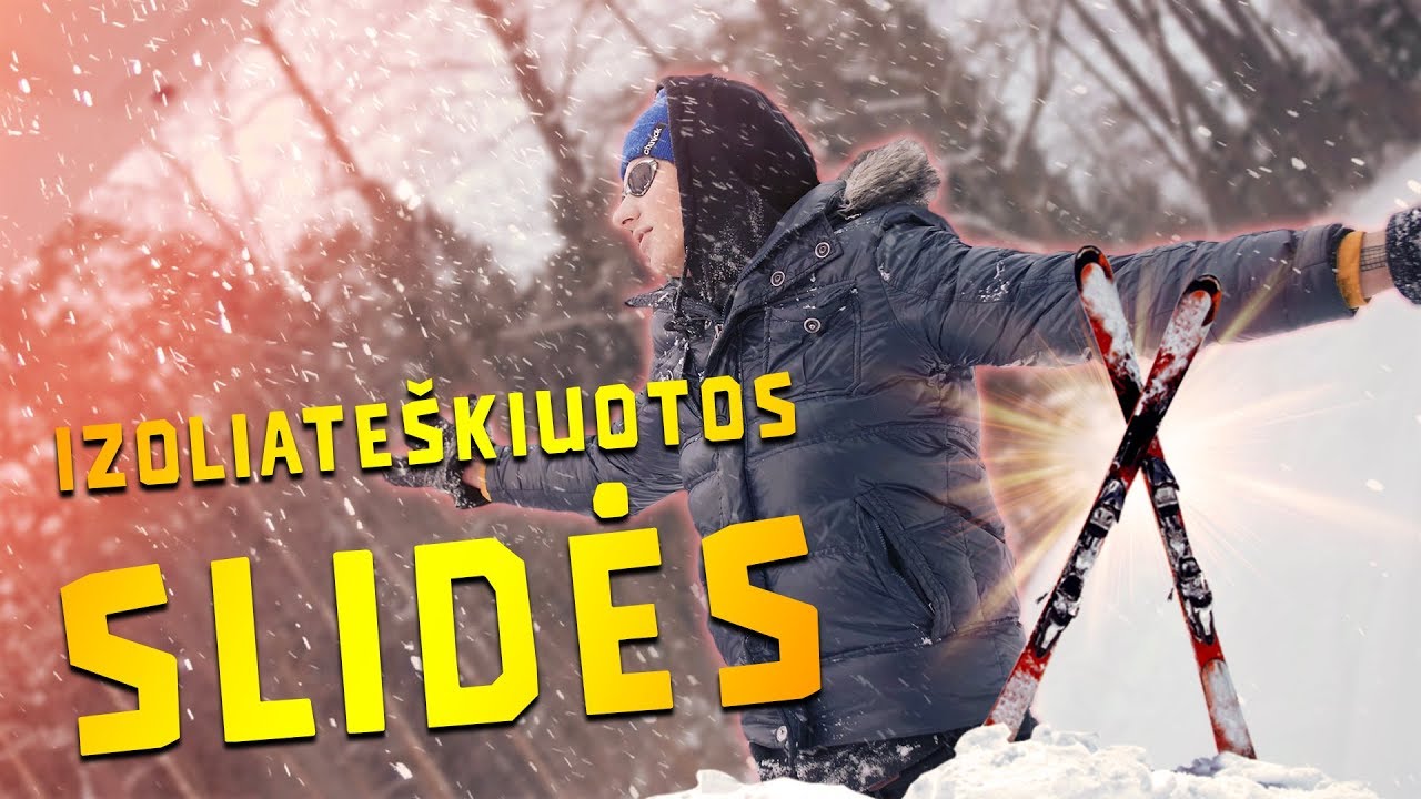 IZOLIATE&Scaron;KIUOTOS SLIDĖS UŽ 10 EURŲ?!