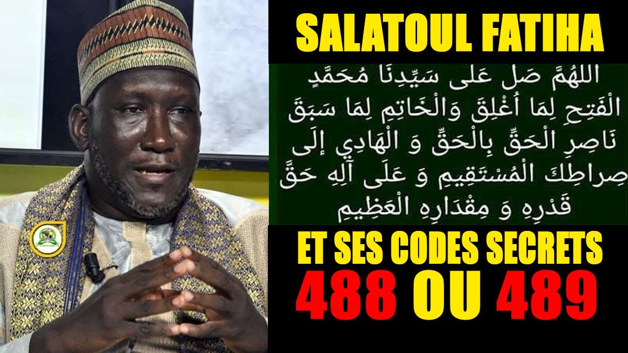 Salatoul Fatiha: Ses Codes Secrets 488-489 dévoilés par Oustaz Babacar Ba •@Faydatidianiya